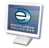 Le tarif douanier - Encyclop&eacute;die Douani&egrave;re